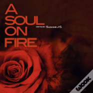 A Soul On Fire