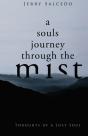 A Souls Journey Through The Mist - Preview
