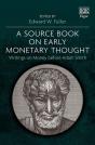 A Source Book On Early Monetary Thought - Preview