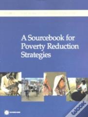 A Sourcebook For Poverty Reduction Strategies