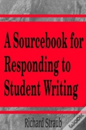 A Sourcebook For Responding To Student Writing
