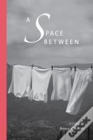 A Space Between