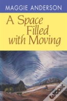 A Space Filled With Moving