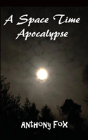 A Space Time Apocalypse - Preview