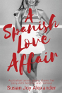 A Spanish Love Affair - Preview