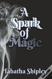 A Spark Of Magic
