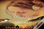 A Sparrow In Terezin