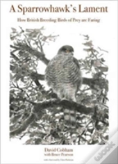 A Sparrowhawk'S Lament
