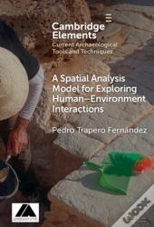 A Spatial Analysis Model For Exploring Human-Environment Interactions