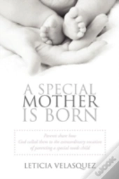 A Special Mother Is Born