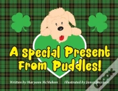 A Special Present From Puddles!  : A St.