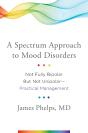 A Spectrum Approach To Mood Disorders - Preview