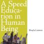 A Speed Education In Human Being - Preview