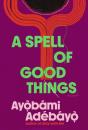A Spell Of Good Things - Preview