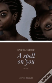 A Spell On You
