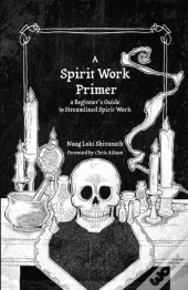A Spirit Work Primer