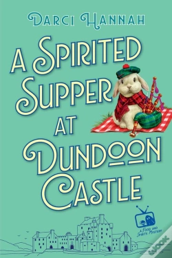 Capa do artigo A Spirited Supper At Dundoon Castle