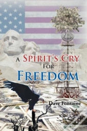 A Spirit'S Cry For Freedom
