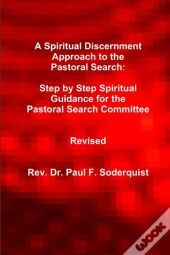 A Spiritual Discernment Approach To The Pastoral Search