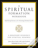 A Spiritual Formation Workbook  - Revised Edition