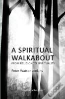 A Spiritual Walkabout