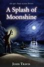 A Splash Of Moonshine - Preview