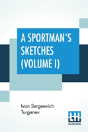A Sportman'S Sketches (Volume I) - Preview