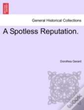 A Spotless Reputation.