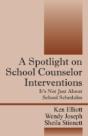 A Spotlight On School Counselor Interventions - Preview