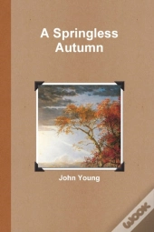 A Springless Autumn