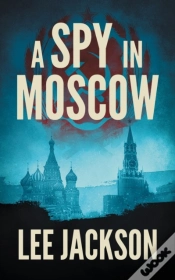 Capa do artigo A Spy In Moscow