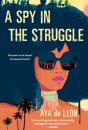 A Spy In The Struggle - Preview