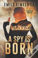 A Spy Is Born