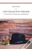 A Spy Walks Into This Bar