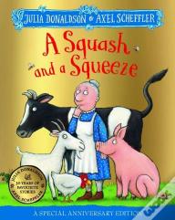 A Squash And A Squeeze 30th Anniversary Edition