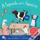 A Squash And A Squeeze: A Push, Pull And Slide Book