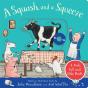 A Squash And A Squeeze: A Push, Pull And Slide Book - Preview