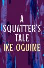 A Squatter'S Tale - Preview