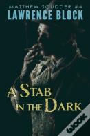 A Stab In The Dark