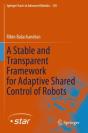 A Stable And Transparent Framework For Adaptive Shared Control Of Robots - Preview