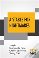 A Stable For Nightmares