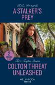 A Stalker'S Prey / Colton Threat Unleashed