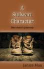 A Stalwart Character: One Man'S Journey - Preview