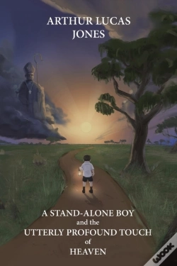 Capa do artigo A Stand-Alone Boy And The Utterly Profound Touch Of Heaven