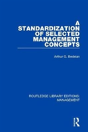 A Standardization Of Selected Management Concepts - Preview
