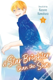 A Star Brighter Than The Sun, Vol. 1