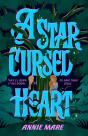 A Star-Cursed Heart - Preview