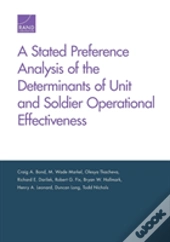 A Stated Preference Analysis Of The Determinants Of Unit And Soldier Operational Effectiveness