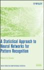 A Statistical Approach To Neural Networks For Pattern Recognition - Preview
