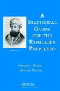 A Statistical Guide For The Ethically Perplexed - Preview